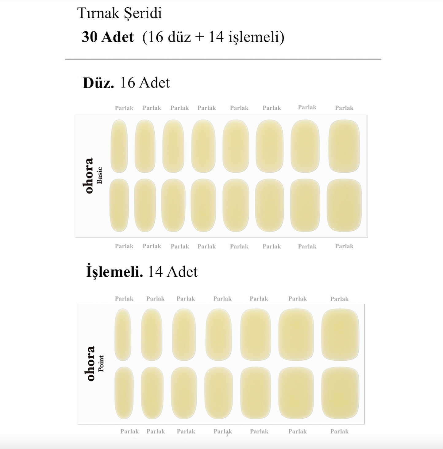 N Honey Veil Jel Tırnak 30 Adet, 2 Kullanım